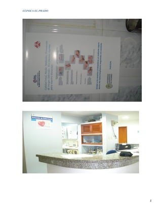 CLINICA EL PRADO




                   2
 