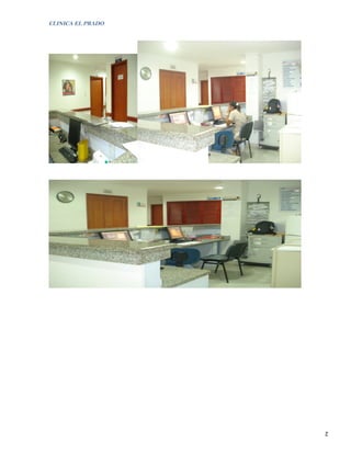 CLINICA EL PRADO




                   2
 
