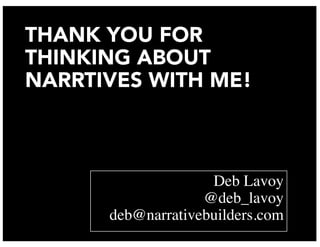 Deb Lavoy - How Powerful Narratives Drive Great DX
