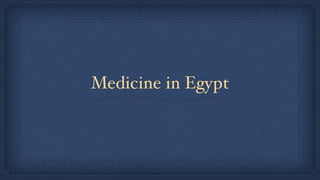 Medicine in Egypt
 