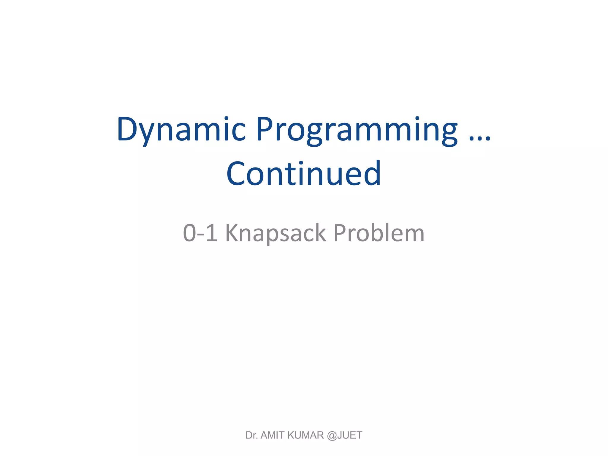 Dynamic Programming knapsack 0 1 | PPT
