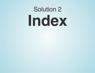 Solution 2
Index
 