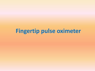 Fingertip pulse oximeter
 