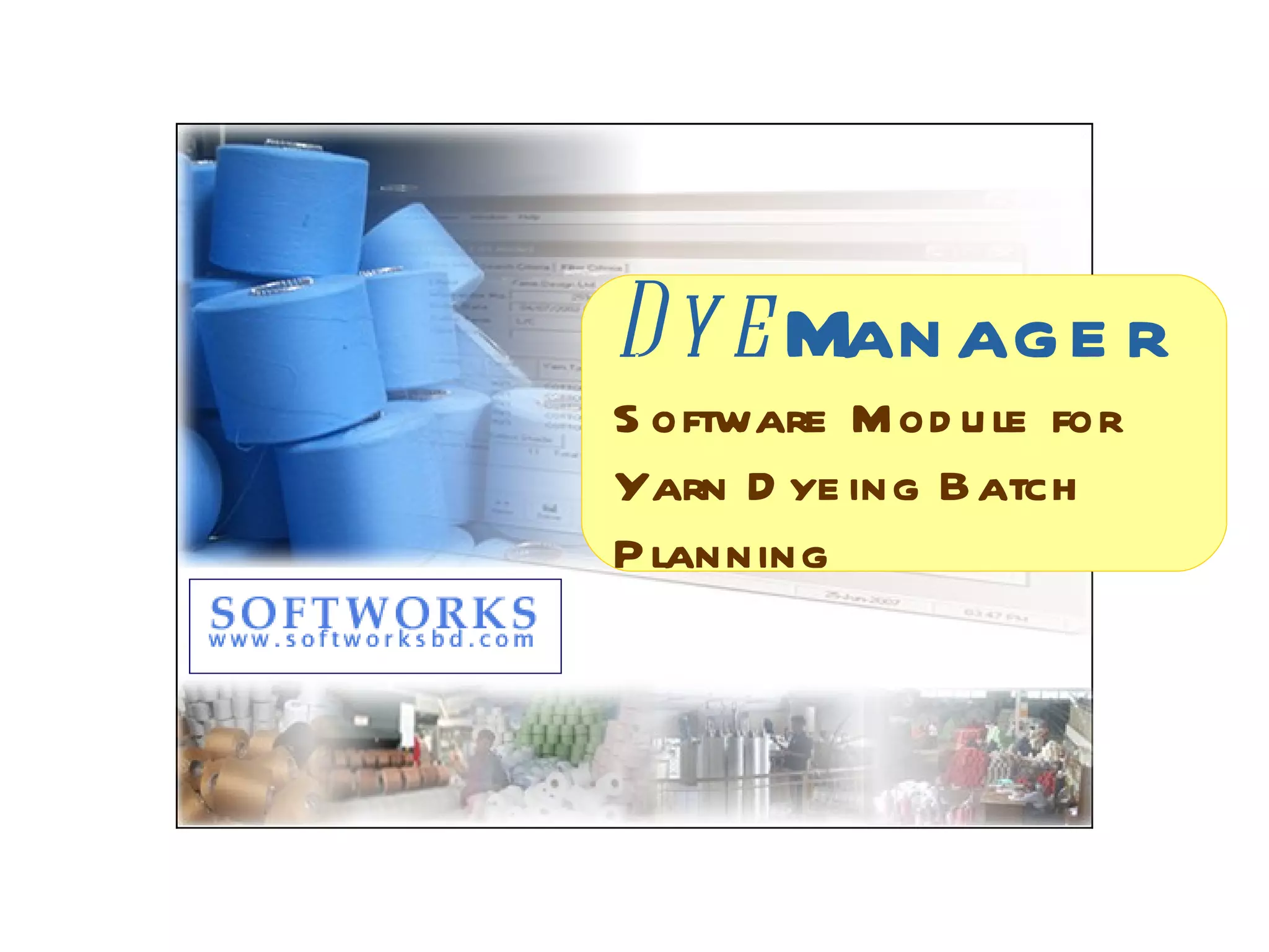 DyeManager for Batch Planning PPT