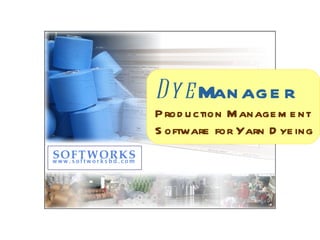 Dye Manager Production Management Software for Yarn Dyeing 