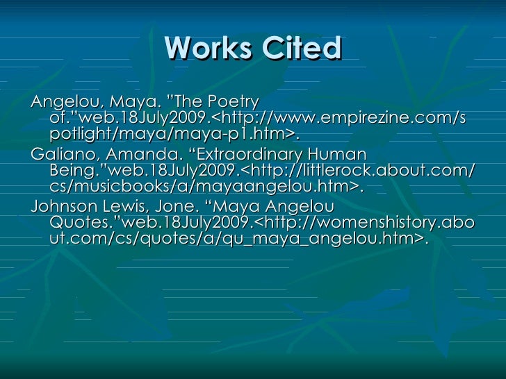 Maya Angelou