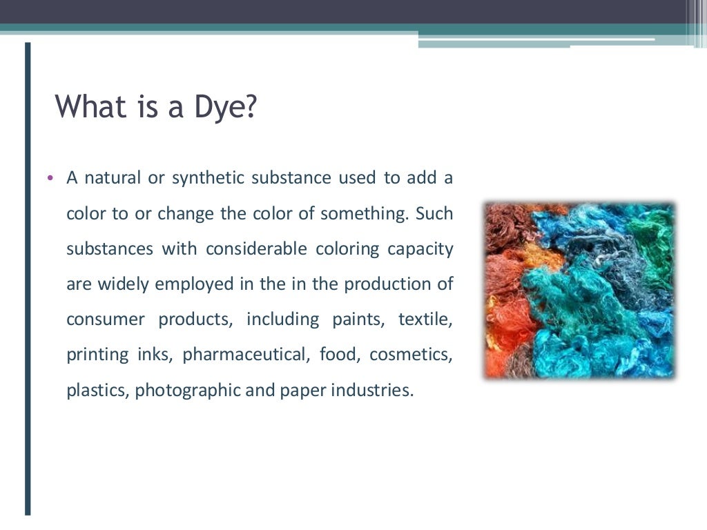 IMPACT OF DYES ON ENVIRONMENT & REMEDIATION