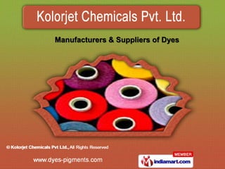 Manufacturers & Suppliers of Dyes
 