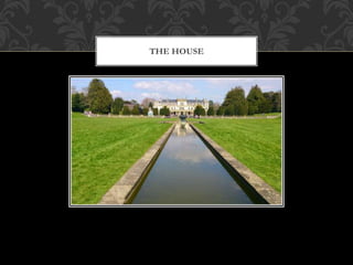 THE HOUSE