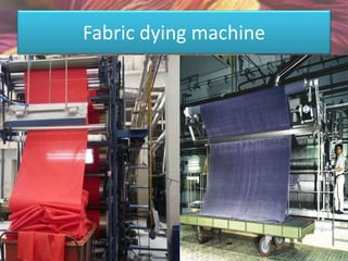 Fabric dying machine
 