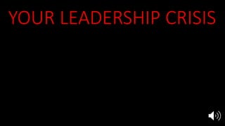 YOUR LEADERSHIP CRISIS
1. Who am I? Ex 3:11, 4:10
2. Who are You? 3:13-15
3. What about them? 4:1
4. Is there someone else? 4:13
5. “I will teach you what to do” 4:15
 