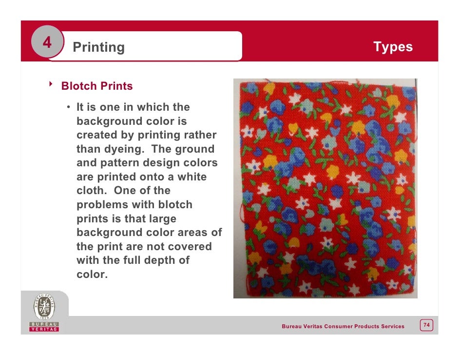 4 Printing Types 8 Blotch Prints O It Is One In Which The Background Color Created By Rather Than Dyeing Ground And Pattern Design Colors