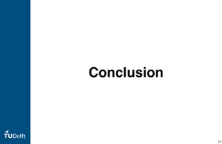 Conclusion
42
 