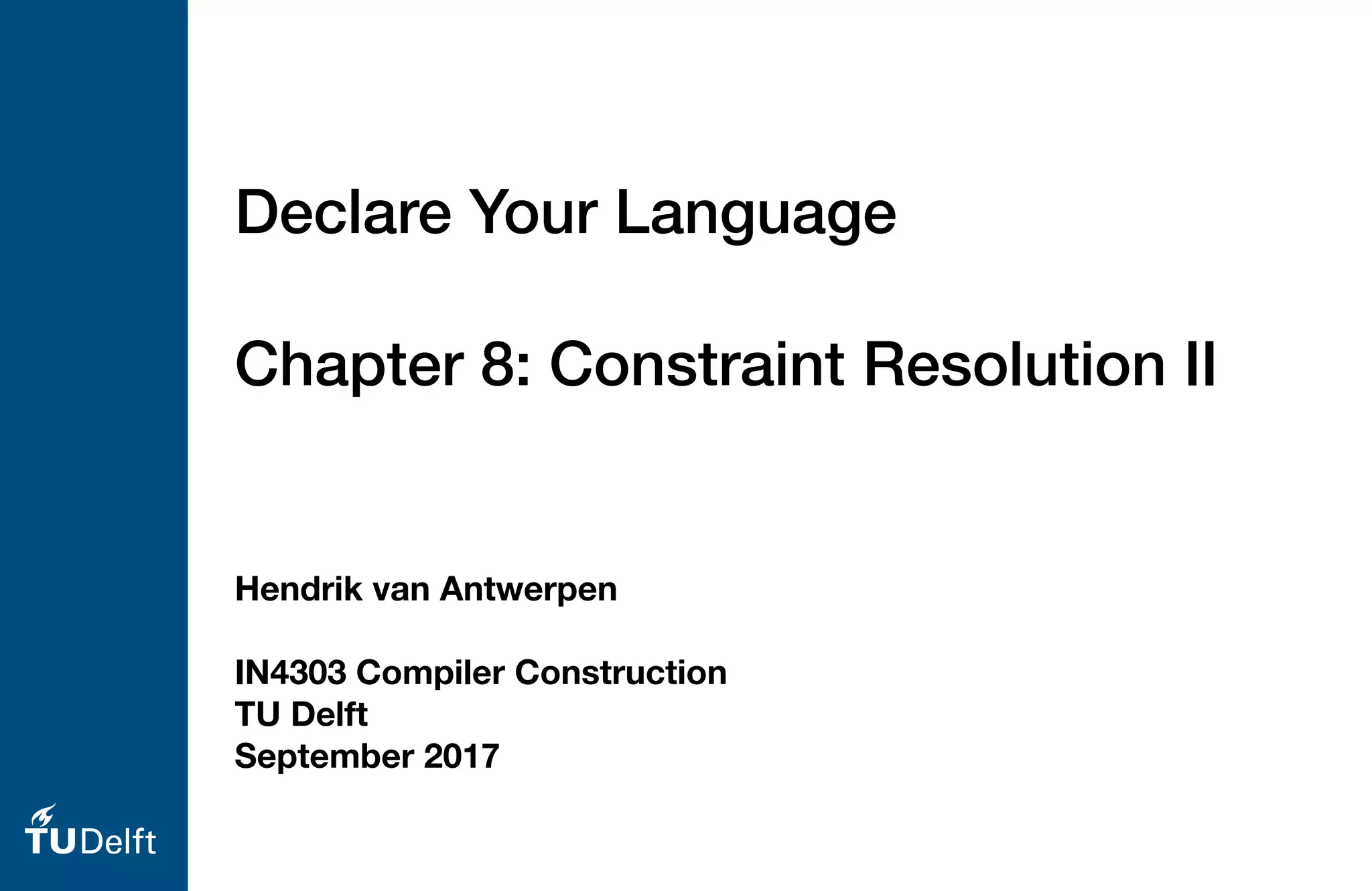 Declare Your Language: Constraint Resolution 2 | PPT