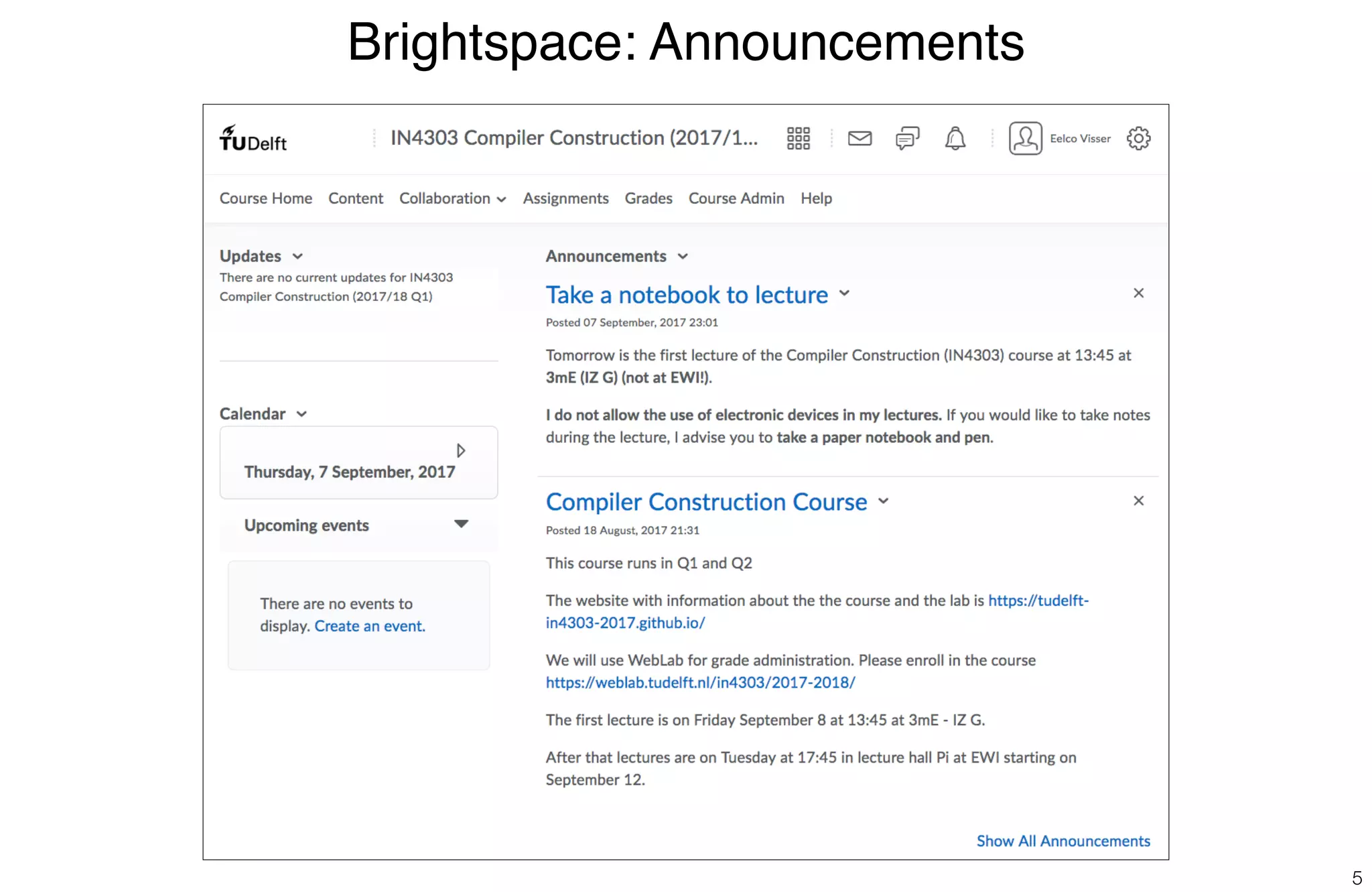 Brightspace: Announcements
5
 