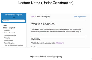 Lecture Notes (Under Construction)
17
http://www.declare-your-language.org
 
