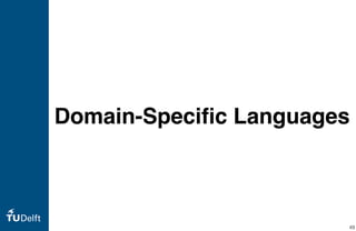 Domain-Speciﬁc Languages
49
 