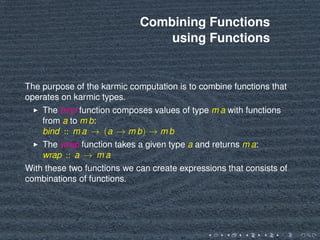 Combining Functions
using Functions
The purpose of the karmic computation is to combine functions that
operates on karmic ...