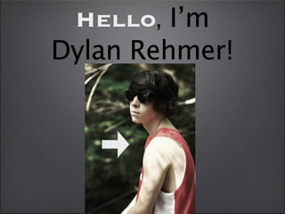 Hello, I’m
Dylan Rehmer!
 