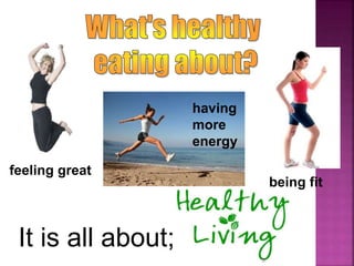 feeling great
having
more
energy
being fit
It is all about;
5
 