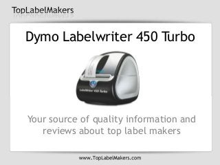Dymo Labelwriter 450 Turbo

Your source of quality information and
reviews about top label makers

 