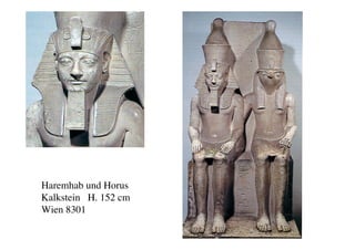 Haremhab und Horus
Kalkstein H. 152 cm
Wien 8301
 