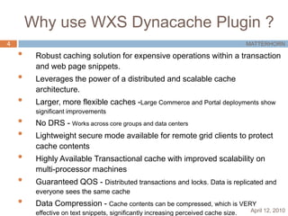 Better scalability: Entire eXtreme Scale grid is now your WAS cache