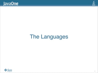 The Languages




                8
 