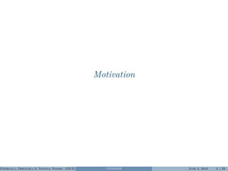 Motivation
Georgala, Obraczka & Ngonga Ngomo (DICE) CONDOR June 5, 2018 3 / 29
 