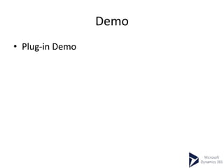 Demo
• Plug-in Demo
 