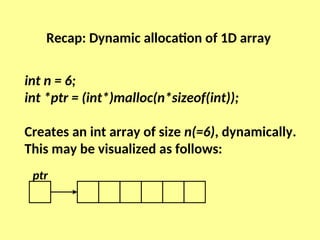 Dynamic allocation of two dimentional array.ppt