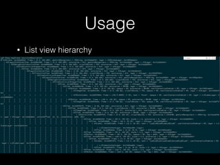 Usage
• List view hierarchy