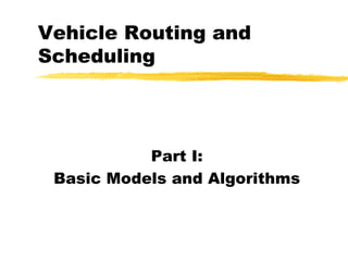 Supply chain logistics : vehicle routing and scheduling | PDF