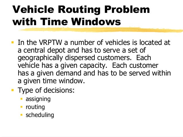 Supply chain logistics : vehicle routing and scheduling