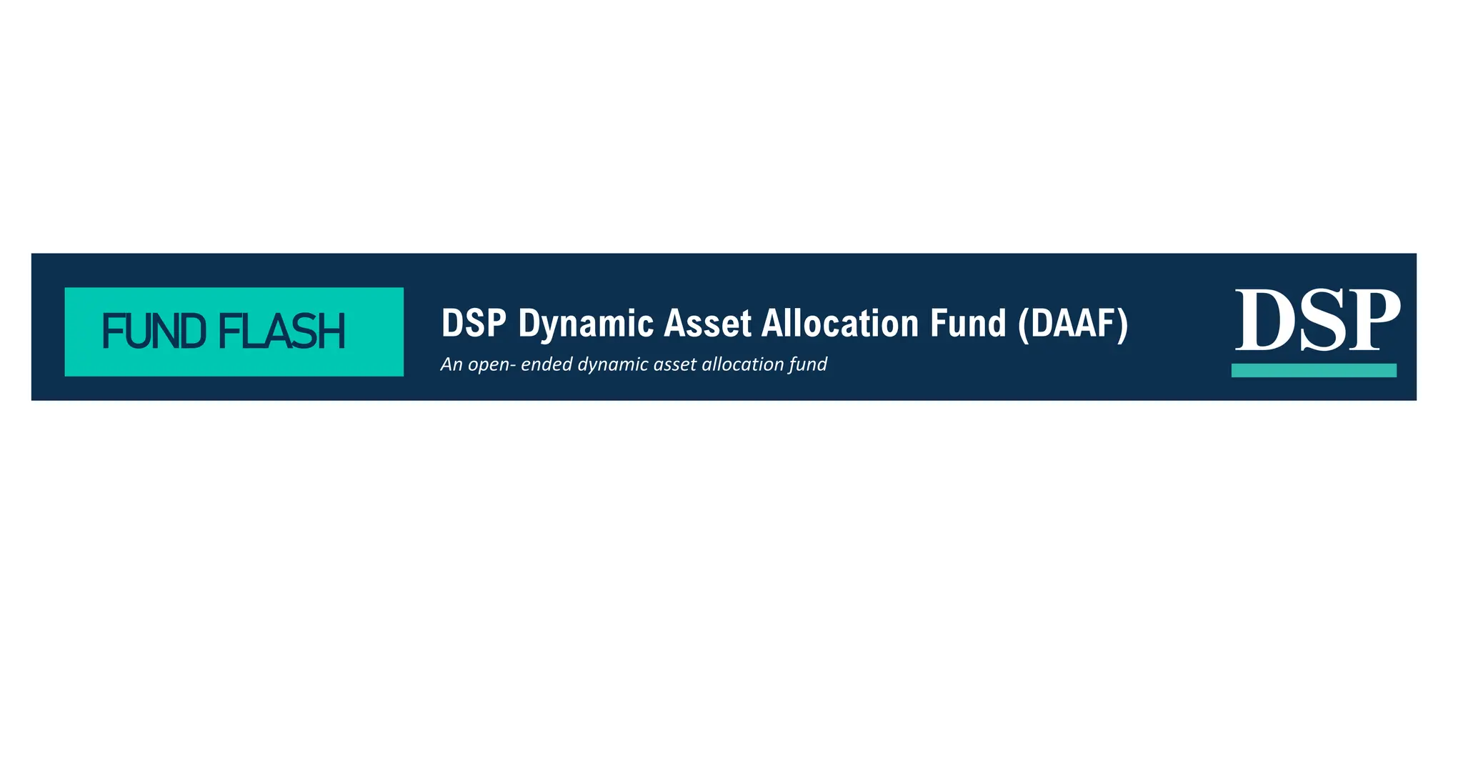 DSP Dynamic Asset Allocation Fund Presentation | PDF
