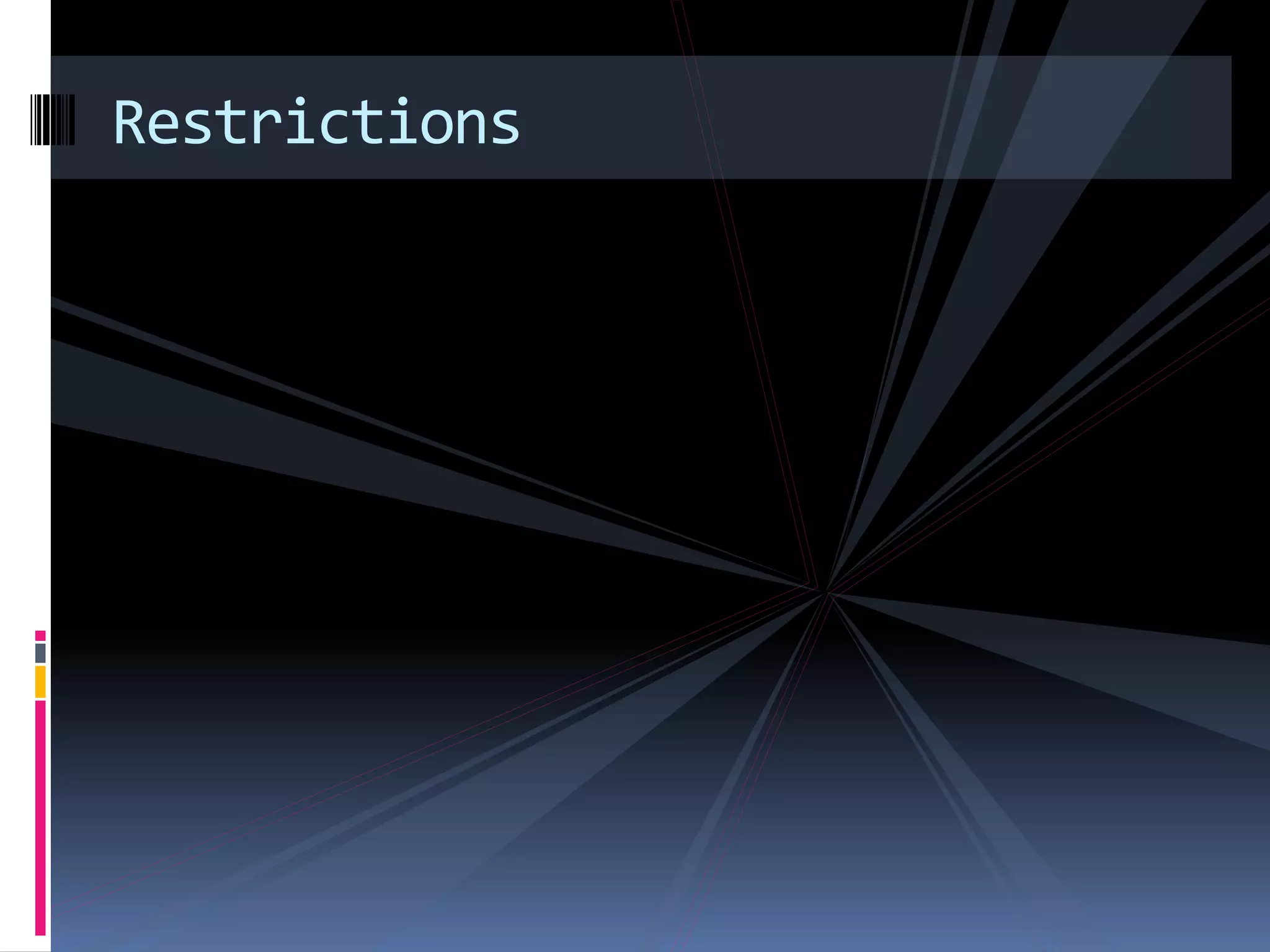 Restrictions 