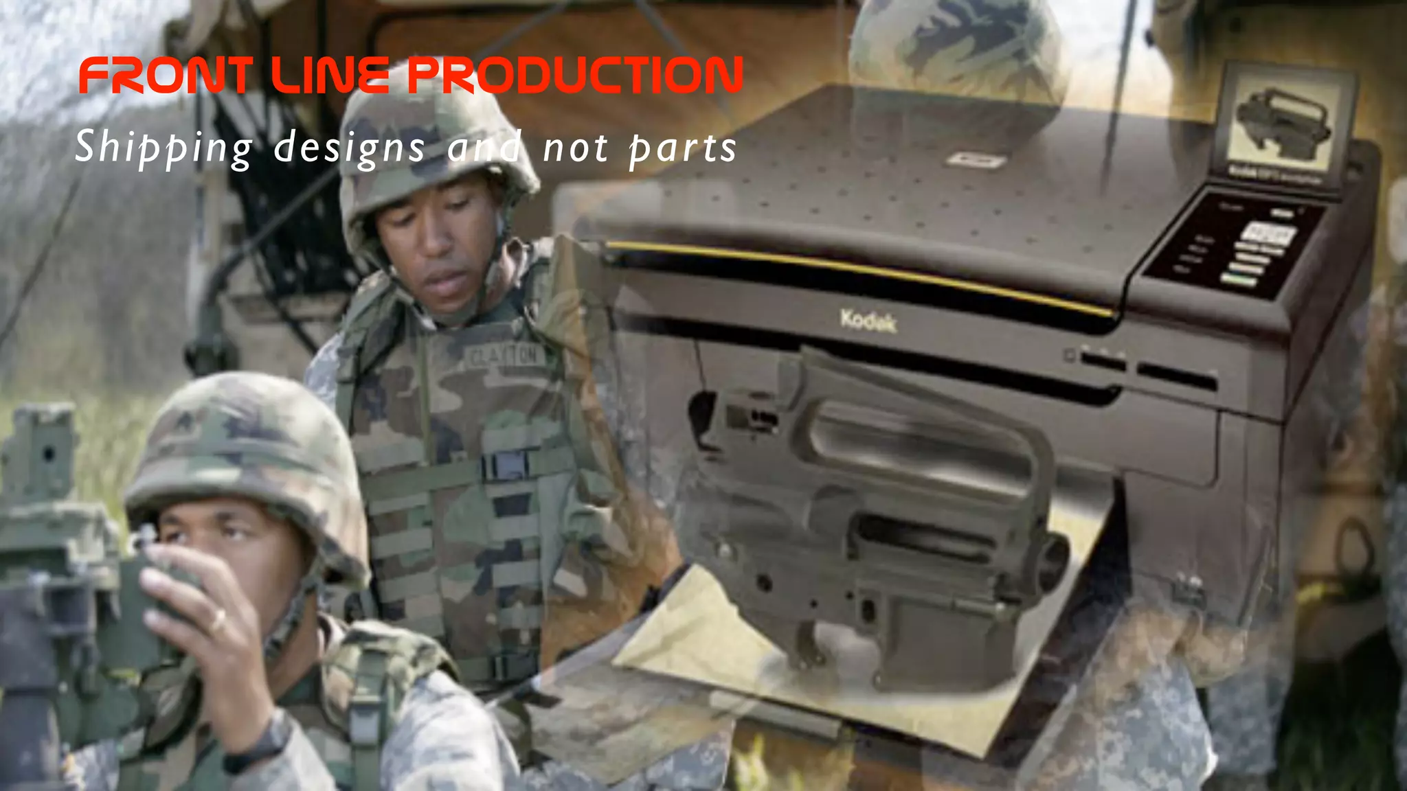 FRont  line  production
Shipping designs and not parts
 