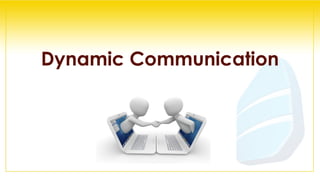 Dynamic Communication Examples Dynamic Communication | PDF