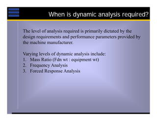 Dynamic Design Analysis Method Dynamic foundations presentation | PDF