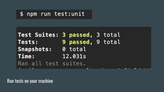Run tests on your machine
 