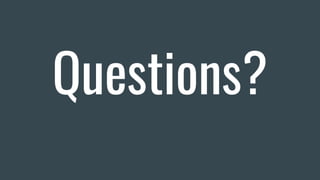 Questions?
 