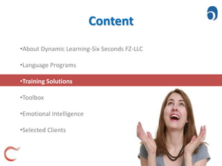 Selected ClientsWe are passionate about making a meaningful differenceDynamic Learning has grown substantially, since its inception in 2003, by helping organisations, teams and individuals achieve excellence. Since 2007 the Company has partnered with Six Seconds, the world’s leaders in emotional intelligence research, training and development, to make a more positive contribution to the region.We provide consulting, training, and tools to improve the "people side" of performance.  We thrive on making a meaningful difference by providing dynamic and effective people development solutions and work with clients to  develop long-term relationships to help achieve their vision of the future. relationships...synergy...innovation...flexibility...freedom...responsibility...fun...achievement...