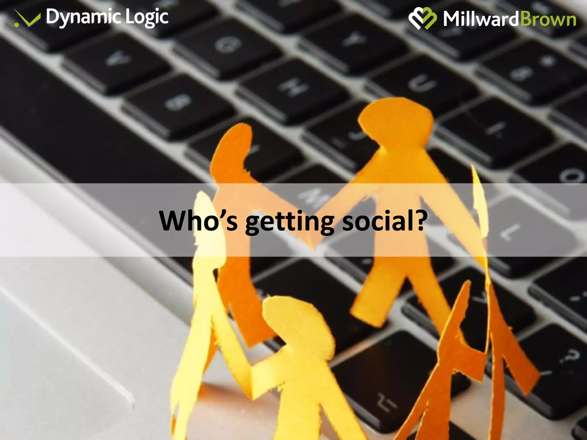Who’s getting social?
 