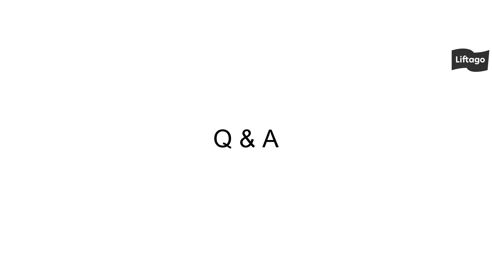 Q & A
 