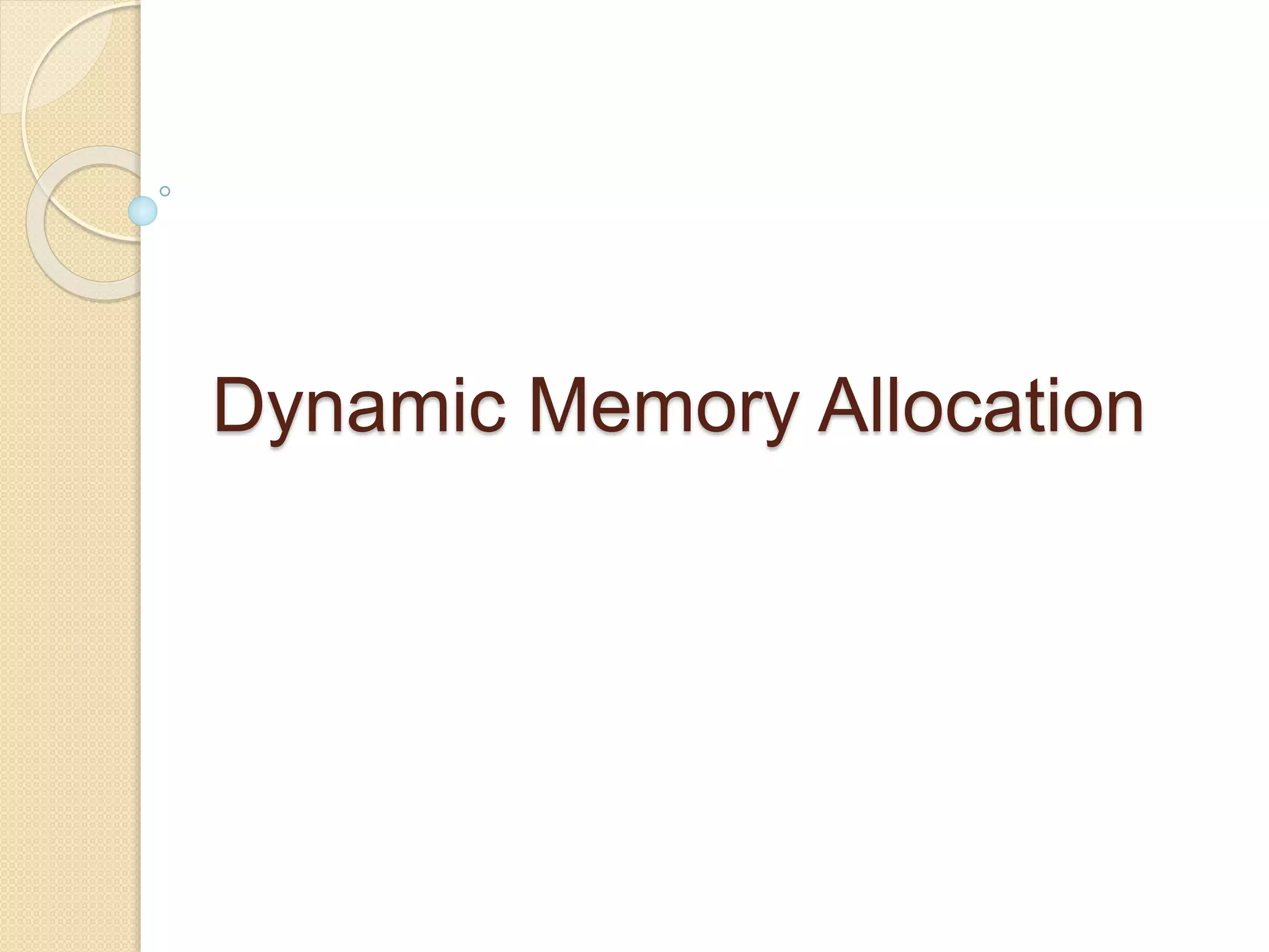 Dynamic memory allocation in c language | PPTX