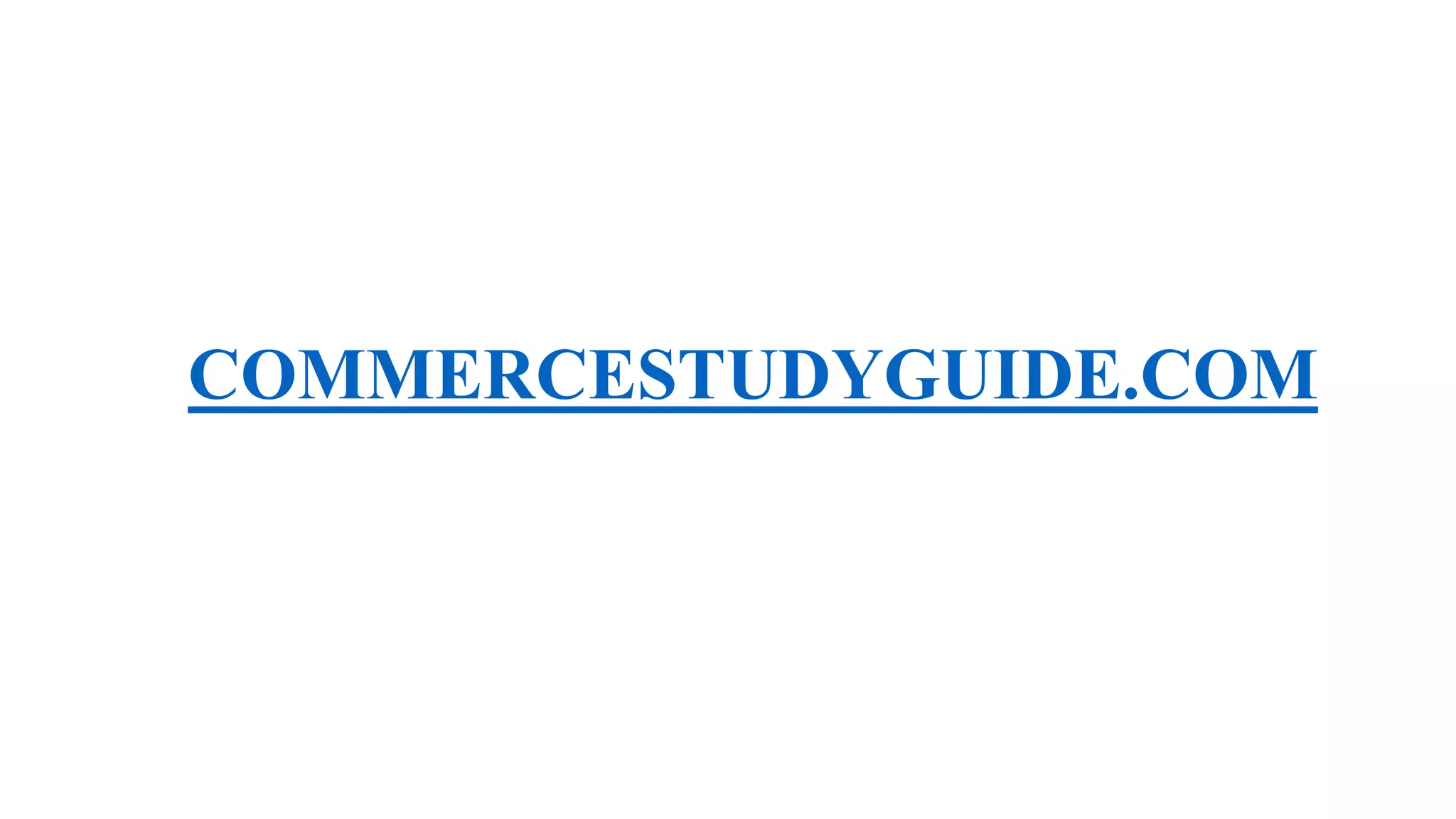 COMMERCESTUDYGUIDE.COM
 