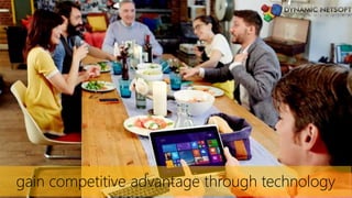 www.dnetsoft.com
gain competitive advantage through technology
 