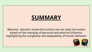 DYNAMIC OF HUMAN BEHAVIOUR GNM.pptx. | PPTX