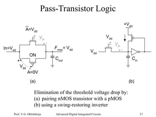 Advanced Techniques in Dynamic and Pass-Transistor CMOS Logic Design | PPT