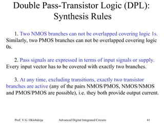 Advanced Techniques in Dynamic and Pass-Transistor CMOS Logic Design | PPT